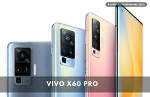 Vivo X60 and Vivo X60 Pro could seen with Exynos 1080 chipset with a refresh rate of 90 Hz